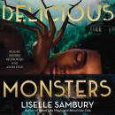 Delicious Monsters Audiobook