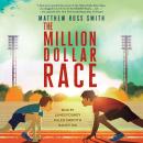 The Million Dollar Race Audiobook