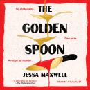 The Golden Spoon: A Novel