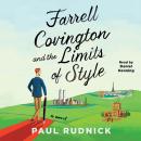 Farrell Covington and the Limits of Style: A Novel