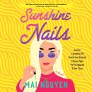 Cover of Sunshine Nails: A Novel