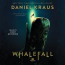Whalefall: A Novel Audiobook