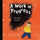 A Work in Progress Audiobook