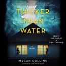 Thicker Than Water: A Novel Audiobook