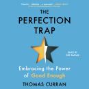 Cover of The Perfection Trap: Embracing the Power of Good Enough