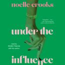 Under the Influence Audiobook