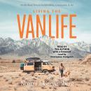 Living the Vanlife: On the Road Toward Sustainability, Community, and Joy Audiobook