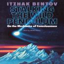 Stalking the Wild Pendulum: On the Mechanics of Consciousness Audiobook