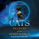 Cats: Keepers of the Spirit World Audiobook