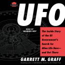UFO: The Inside Story of the US Government's Search for Alien Life—and Out There Audiobook