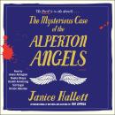 Cover of The Mysterious Case of the Alperton Angels: A Novel