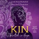 Kin: Rooted in Hope Audiobook