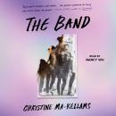 The Band: A Novel Audiobook