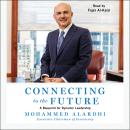 Connecting to the Future: A Blueprint for Dynamic Leadership Audiobook