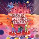 The Bravest Warrior in Nefaria Audiobook