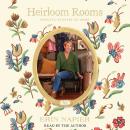 Heirloom Rooms: Soulful Stories of Home Audiobook