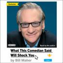 What This Comedian Said Will Shock You Audiobook
