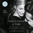 Once Upon a Time: The Captivating Life of Carolyn Bessette-Kennedy Audiobook