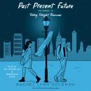 Past Present Future Audiobook