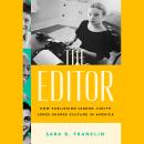 The Editor: How Publishing Legend Judith Jones Shaped Culture in America Audiobook