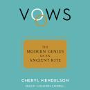 Vows: The Modern Genius of an Ancient Rite Audiobook