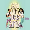 Grow Up, Luchy Zapata Audiobook