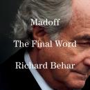 Madoff: The Final Word Audiobook