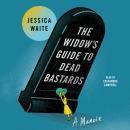 The Widow's Guide to Dead Bastards Audiobook