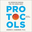 Cover of Protocols: An Operating Manual for the Human Body