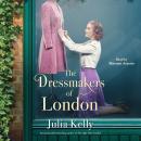 The Dressmakers of London Audiobook