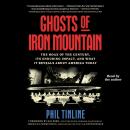 Listen Free to Ghosts of Iron Mountain: The Hoax of the Century, Its ...