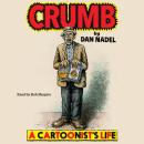Crumb: A Cartoonist's Life Audiobook