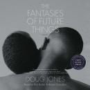 Cover of Fantasies of Future Things