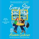 Every Step She Takes: A Novel Audiobook