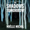 The Shadows Tomorrow Audiobook