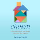 Chosen: How Opening My Home Healed My Heart Audiobook