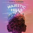 The Majestic Hills: A Novel Audiobook