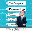 The Complete Kennections: 5,000 Questions in 1,000 Puzzles Audiobook