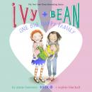 Ivy & Bean One Big Happy Family (Book 11) Audiobook