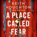 A Place Called Fear Audiobook