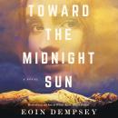 Toward the Midnight Sun Audiobook