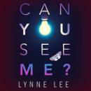 Can You See Me? Audiobook