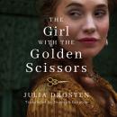 The Girl with the Golden Scissors: A Novel Audiobook