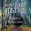 Shattered Justice Audiobook