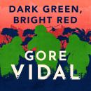 Dark Green, Bright Red Audiobook