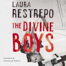 The Divine Boys Audiobook