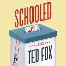 Schooled: A Novel Audiobook