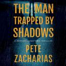 The Man Trapped by Shadows Audiobook