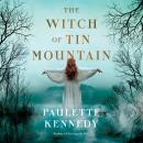 The Witch of Tin Mountain Audiobook