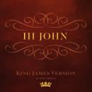 Book of III John: King James Version Audio Bible Audiobook